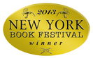 Winner, 2013 New York Book Festival: Best New How-To/Self Help