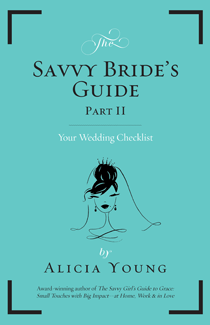 Savvy Bride's Guide, Part II : Your Wedding Checklist